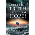 Accepting Truth, Finding Hope!