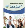 Language Strategies for Trilingual Families: Parents' Perspectives
