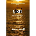 Greta: A Story of Healing