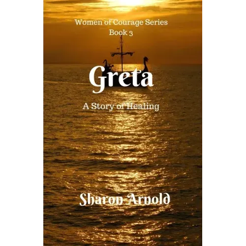 Greta: A Story of Healing