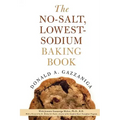The No-Salt, Lowest-Sodium Baking Book
