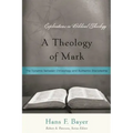 A Theology of Mark: The Dynamic between Christology and Authentic Discipleship