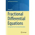 Fractional Differential Equations: An Approach via Fractional Derivatives