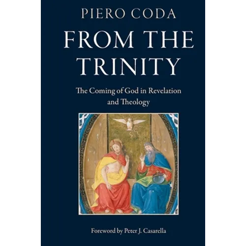 From the Trinity: The Coming of God in Revelation and Theology
