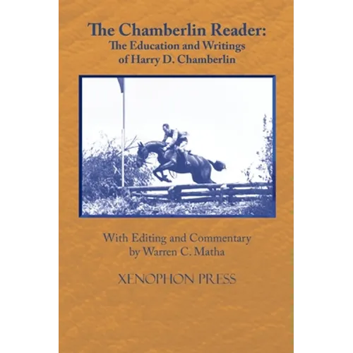 The Chamberlin Reader: The Education and Writings of H.D. Chamberline 1907-