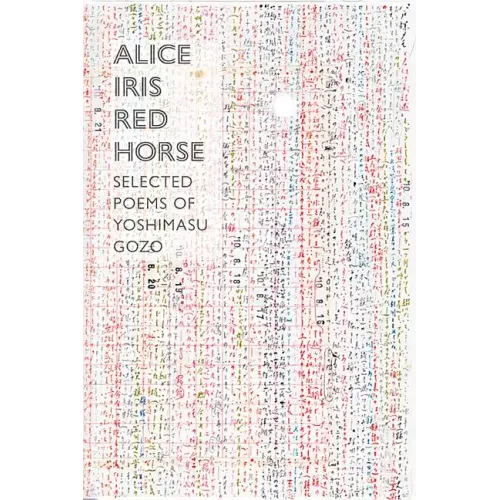 Alice Iris Red Horse: Selected Poems