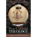 Post-Colonial Theology: Finding God and Each Other Amidst the Hate