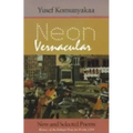 Neon Vernacular: New and Selected Poems