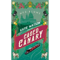Katie Watson and the Caged Canary