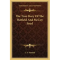 The True Story Of The Hatfield And McCoy Feud
