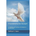Empowered by the Holy Spirit: A Testimony and Teaching on the Baptism in the Holy Spirit