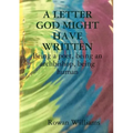 A LETTER GOD MIGHT HAVE WRITTEN. Being a poet, being an archbishop, being human