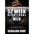 52 Week Devotional for Men: A One year Christian inspirational Thanksgiving Prayer Bible Reading Scripture Plan Guide Devotion towards opening mor