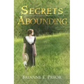 Secrets Abounding: The Unforgotten Past: The Continuing Story