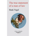 The true statement of a man of law