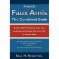 French Faux Amis: The Combined Book