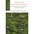 The Path to Genocide in Rwanda