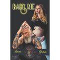 Baby Me: A secret baby motorcycle club romance