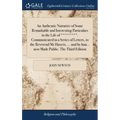 An Authentic Narrative of Some Remarkable and Interesting Particulars in the Life of ********. Communicated in a Series of Letters, to the Reverend Mr