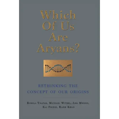 Which of Us Are Aryans?: Rethinking the Concept of O Ur Origins