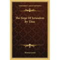 The Siege of Jerusalem by Titus