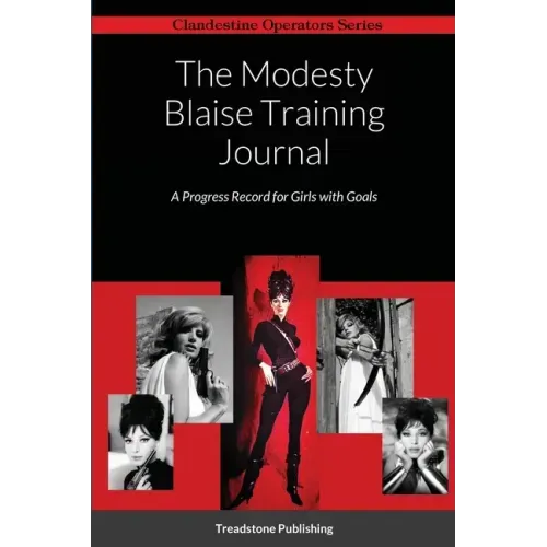 The Modesty Blaise Training Journal: A Progress Record for Girls with Goals