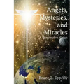 Angels, Mysteries, and Miracles: A Progressive Vision