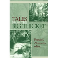 Tales from the Big Thicket: Volume 1