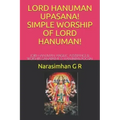 Lord Hanuman Upasana! Simple Worship of Lord Hanuman!: Lord Hanuman Angelic Assistance & Worship! Ganapathy & Hanuman Pooja!