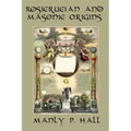 Rosicrucian and Masonic Origins