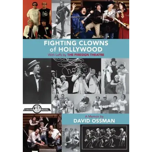 Fighting Clowns of Hollywood: With Laffs by THE FIRESIGN THEATRE