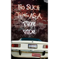 No Such Things as a Free Ride