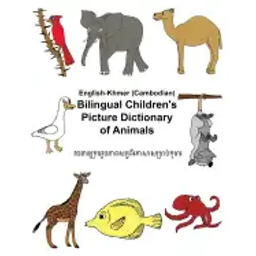 English-Khmer/Cambodian Bilingual Children's Picture Dictionary of Animals