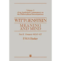 Wittgenstein: Meaning and Mind, Volume 3 of an Analytical Commentary on the Philosophical Investigations, Part II: Exegesis 243-247