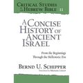A Concise History of Ancient Israel: From the Beginnings Through the Hellenistic Era