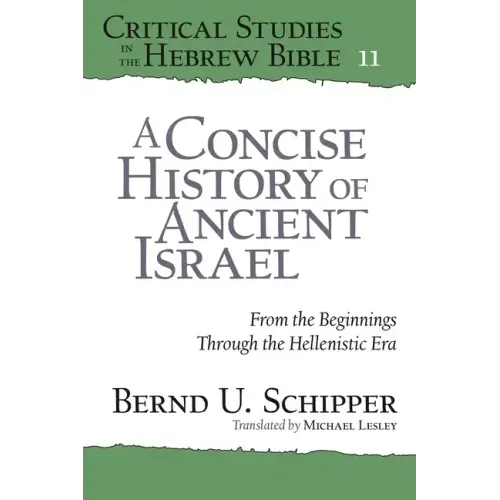 A Concise History of Ancient Israel: From the Beginnings Through the Hellenistic Era