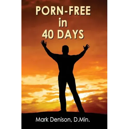Porn-Free in 40 Days