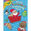 Crayola: My Big Christmas Coloring Book (a Crayola My Big Coloring Activity Book for Kids)