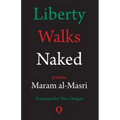 Liberty Walks Naked: Poems