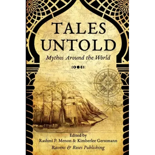 Tales Untold: Mythos Around the World