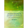 Option Pricing in Incomplete Markets: Modeling Based on Geometric l'Evy Processes and Minimal Entropy Martingale Measures