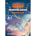 Murciélagos: Aprendiendo a Volar
