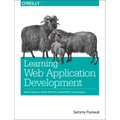 Learning Web App Development: Build Quickly with Proven JavaScript Techniques