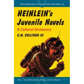 Heinlein's Juvenile Novels: A Cultural Dictionary