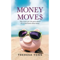 Money Moves: This Is Not a Get-Rich-Quick Scheme! It's a Conversation About Money.
