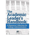 The Academic Leader's Handbook: A Resource Collection for College Administrators