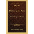 Life Among The Piutes: Their Wrongs And Claims
