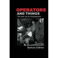 Operators and Things: The Inner Life of a Schizophrenic
