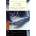 Bulfinch's Mythology: Includes the Age of Fable, the Age of Chivalry & Legends of Charlemagne