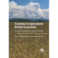 Transition to Agricultural Market Economies: The Future of Kazakhstan, Russia and Ukraine